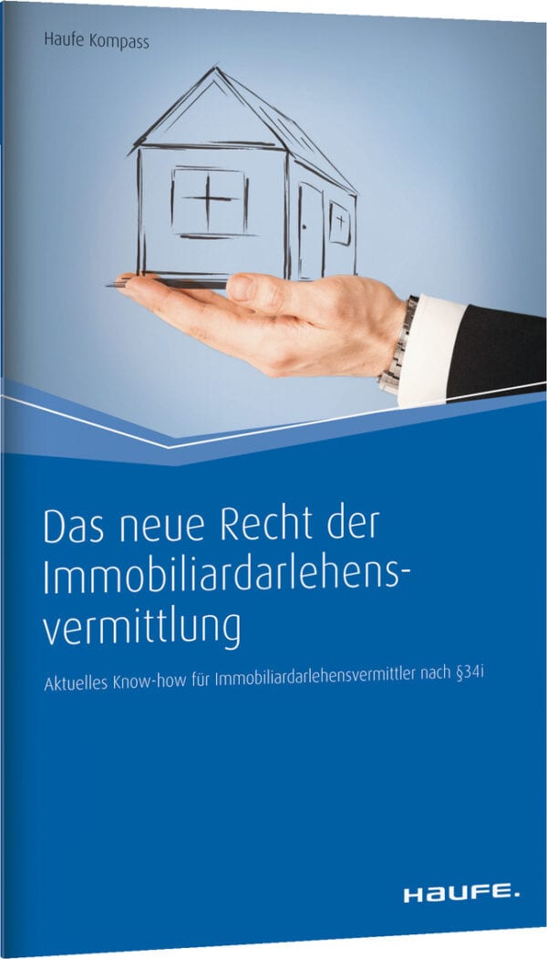 Das neue Recht der Immobiliardarlehensvermittlung