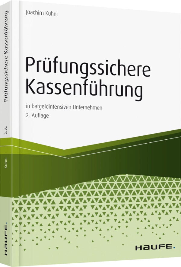 Prüfungssichere Kassenführung in bargeldintensiven Unternehmen