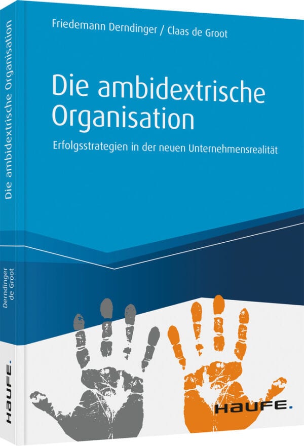 Die ambidextrische Organisation