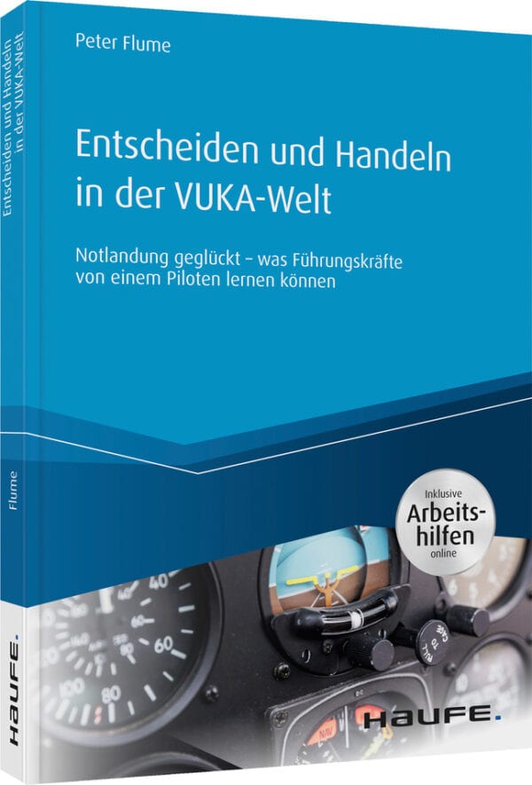Entscheiden und Handeln in der VUKA-Welt - inkl. Arbeitshilfen online