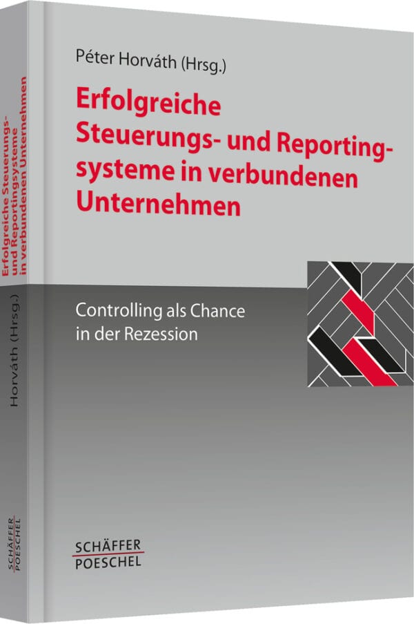 Erfolgreiche Steuerungs- und Reportingsysteme in verbundenen Unternehmen