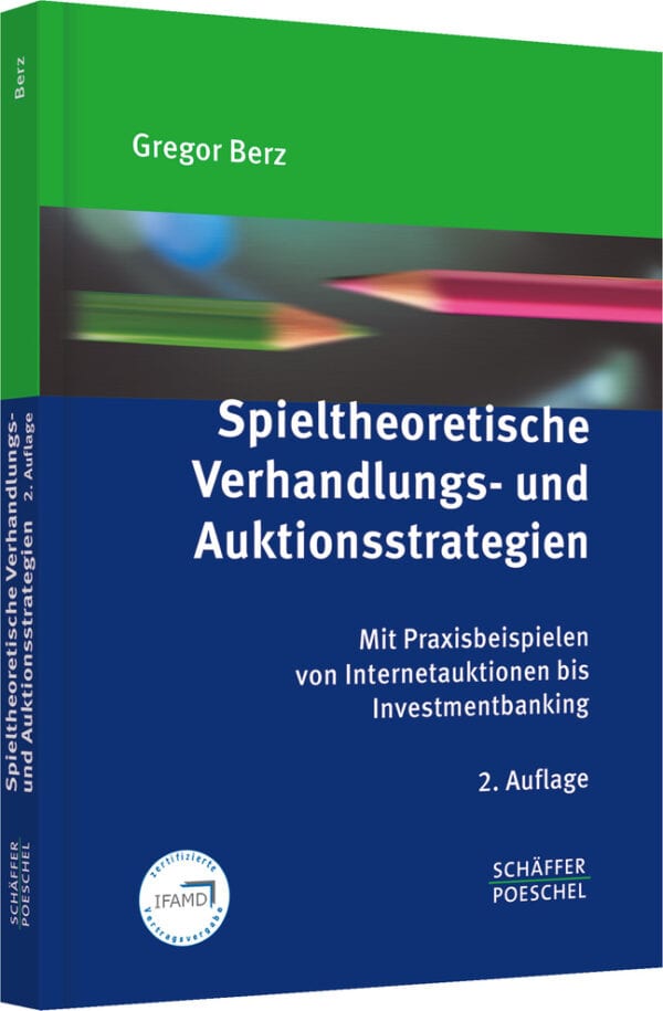 Spieltheoretische Verhandlungs- und Auktionsstrategien