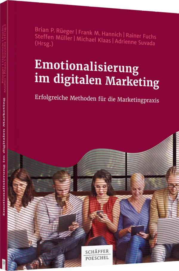 Emotionalisierung im digitalen Marketing