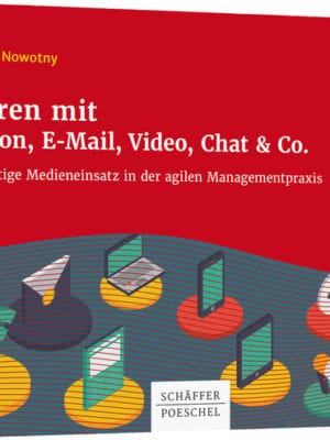 Führen mit Telefon, E-Mail, Video, Chat & Co.