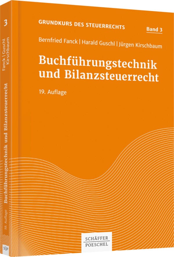 Buchführungstechnik und Bilanzsteuerrecht