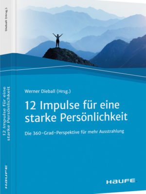 12 Impulse für eine starke Persönlichkeit