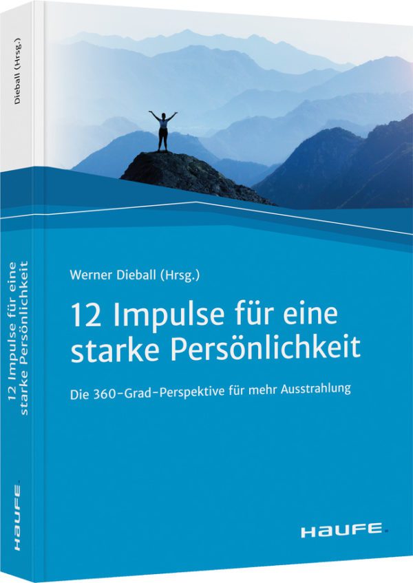 12 Impulse für eine starke Persönlichkeit