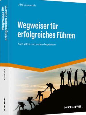 Wegweiser für erfolgreiches Führen