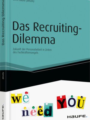 Das Recruiting-Dilemma