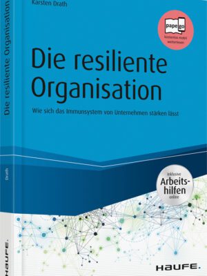 Die resiliente Organisation - inkl. Arbeitshilfen online