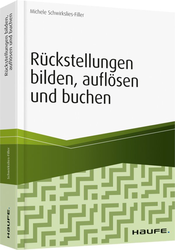 Rückstellungen bilden, auflösen und buchen
