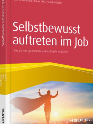 Selbstbewusst auftreten im Job