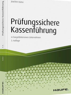 Prüfungssichere Kassenführung in bargeldintensiven Unternehmen