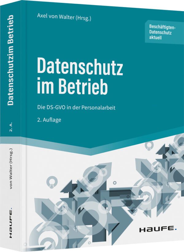 Datenschutz im Betrieb - Die DS-GVO in der Personalarbeit