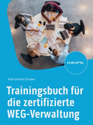 Trainingsbuch für die zertifizierte WEG-Verwaltung