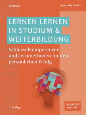 Lernen lernen in Studium & Weiterbildung