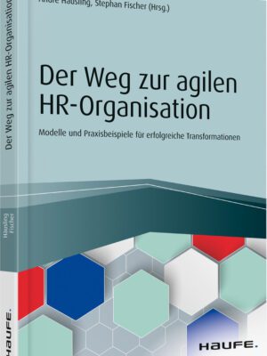 Der Weg zur agilen HR-Organisation