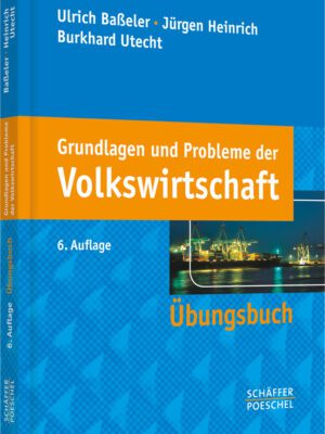 Grundlagen und Probleme der Volkswirtschaft