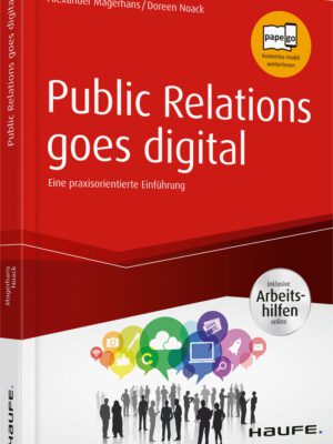 Public Relations goes digital - inkl. Arbeitshilfen online