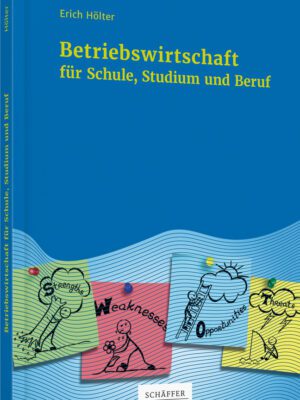 Betriebswirtschaft für Schule, Studium und Beruf