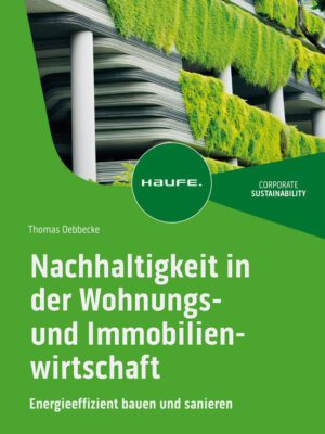 Nachhaltigkeit in der Wohnungs- und Immobilienwirtschaft