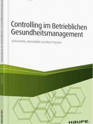 Controlling im betrieblichen Gesundheitsmanagement