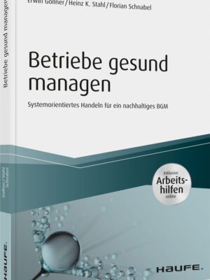 Betriebe gesund managen - inkl. Arbeitshilfen online