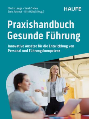 Praxishandbuch Gesunde Führung