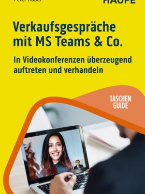 Verkaufsgespräche mit MS Teams & Co.
