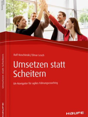 Umsetzen statt Scheitern