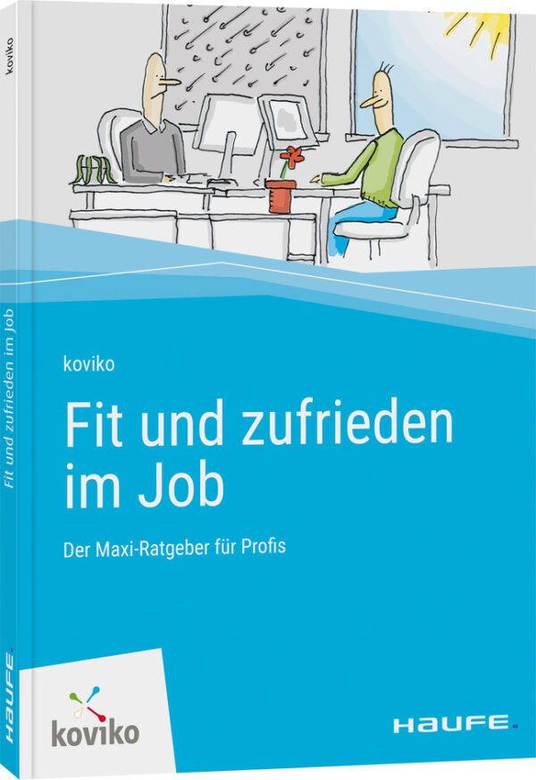 Fit und zufrieden im Job