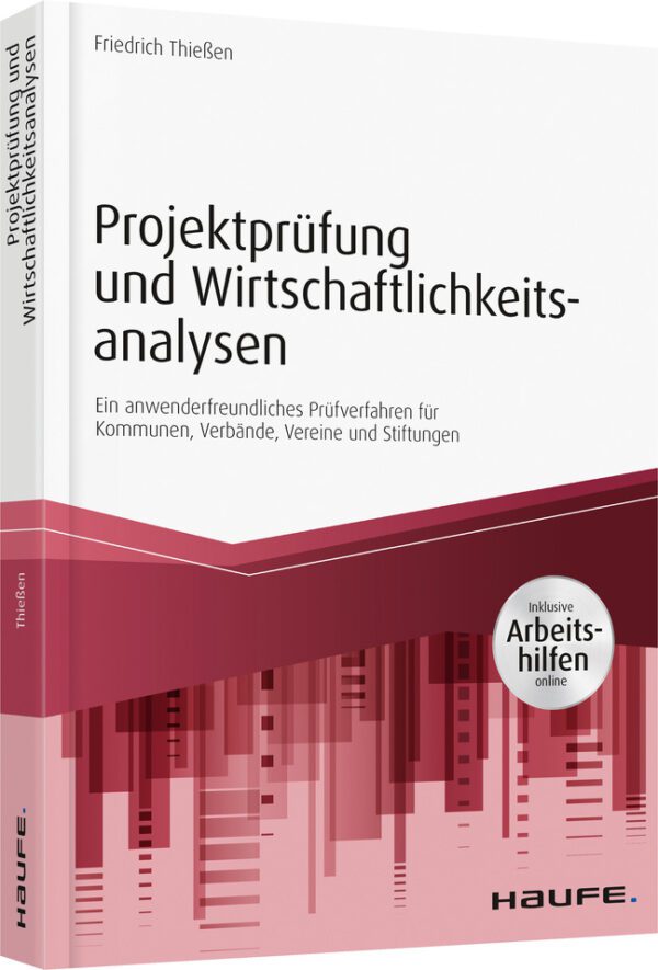 Projektprüfung und Wirtschaftlichkeitsanalysen - inkl. Arbeitshilfen online