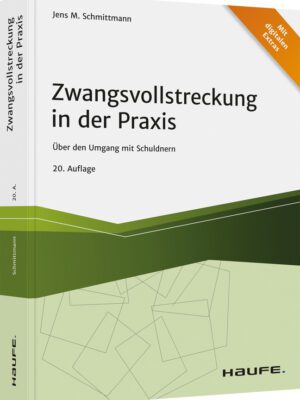 Zwangsvollstreckung in der Praxis
