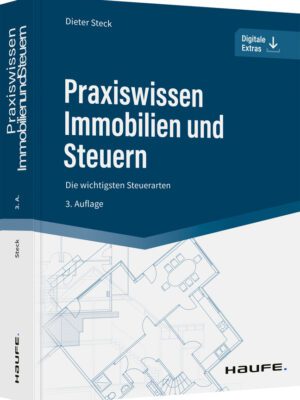 Praxiswissen Immobilien und Steuern