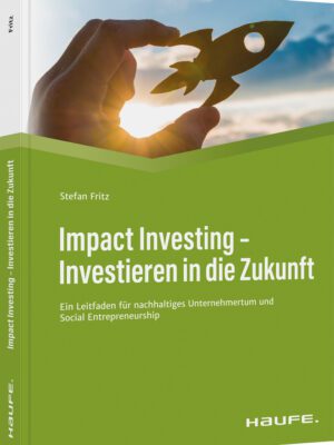 Impact Investing - Investieren in die Zukunft