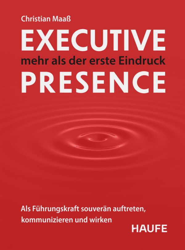 Executive Presence – mehr als der erste Eindruck