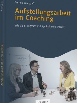 Aufstellungsarbeit im Coaching