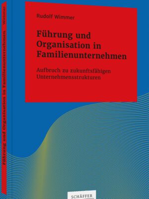 Führung und Organisation in Familienunternehmen