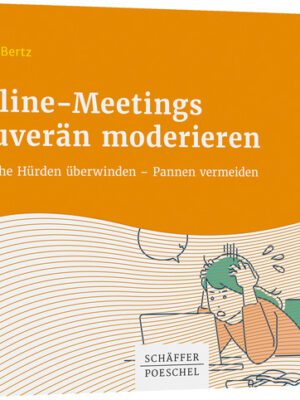 Online-Meetings souverän moderieren
