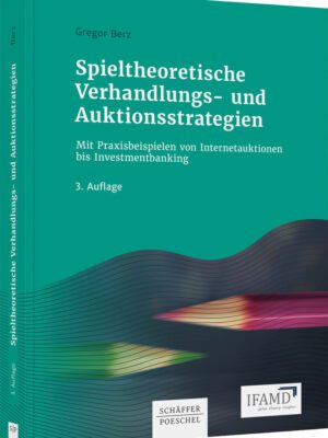 Spieltheoretische Verhandlungs- und Auktionsstrategien
