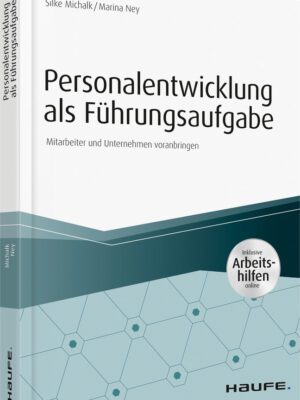 Personalentwicklung als Führungsaufgabe - inkl. Arbeitshilfen online