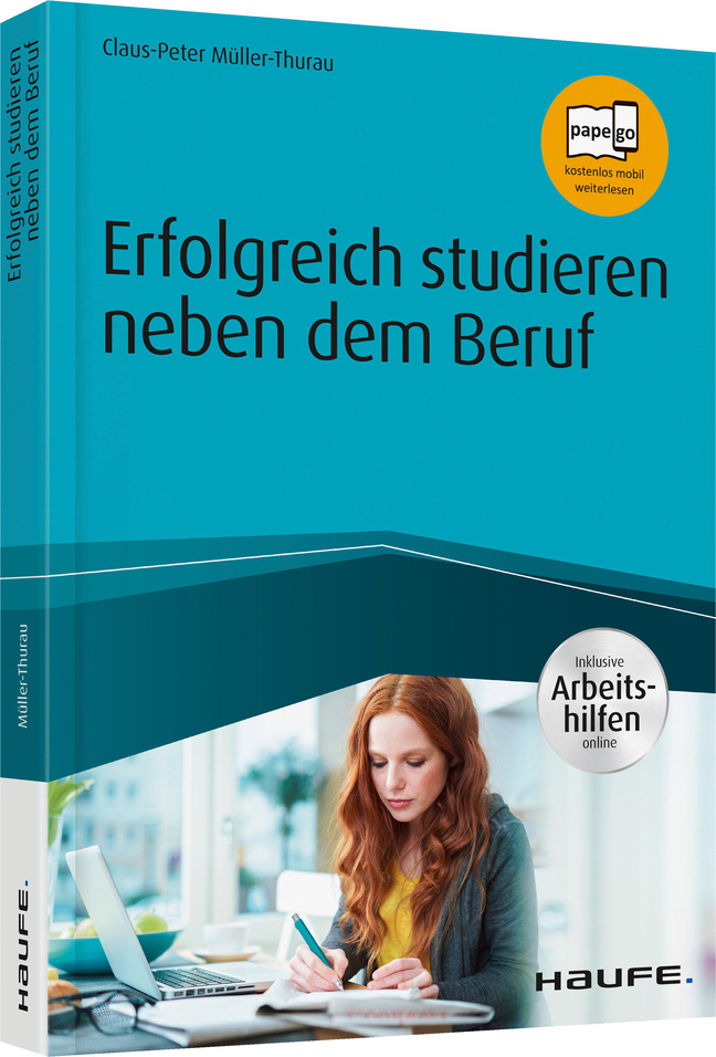 Erfolgreich studieren neben dem Beruf - inkl. Arbeitshilfen online