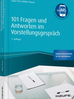 101 Fragen und Antworten im Vorstellungsgespräch