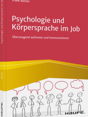 Psychologie und Körpersprache im Job