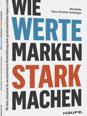 Wie Werte Marken stark machen