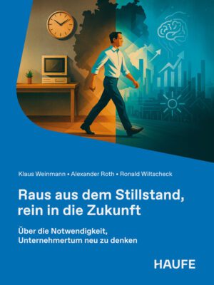 Raus aus dem Stillstand, rein in die Zukunft