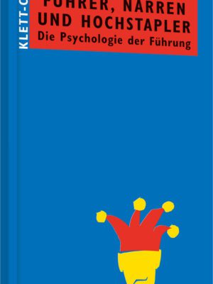 Führer, Narren und Hochstapler