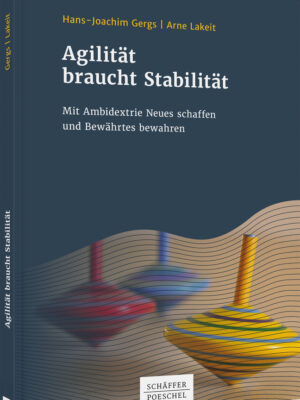 Agilität braucht Stabilität
