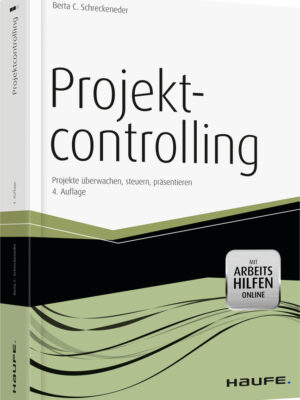 Projektcontrolling - mit Arbeitshilfen online