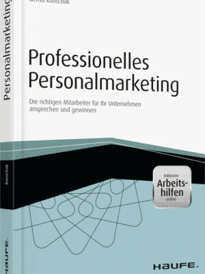 Professionelles Personalmarketing – inkl. Arbeitshilfen online